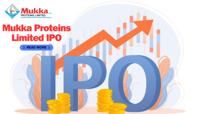 Mukka Proteins Limited IPO